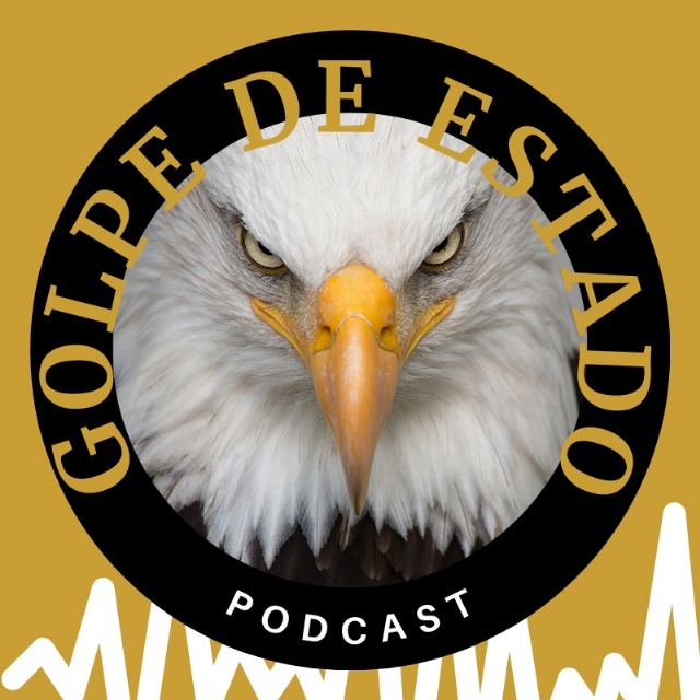 Golpe de Estado Podcast
